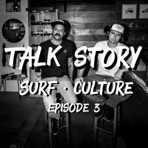 Talk Story - Episode 3 - ThankYouSurfing
